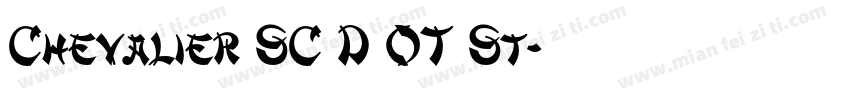 Chevalier SC D OT St字体转换